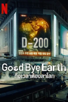 Goodbye Earth พากย์ไทย (2024) ถึงเวลาต้องลาโลก EP.1-12 (จบ)